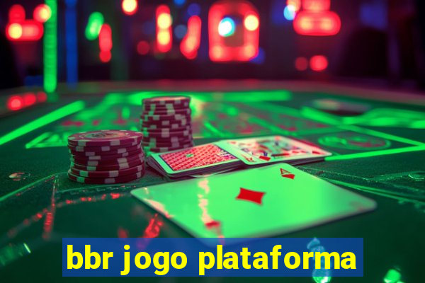 bbr jogo plataforma